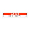 Placa Sinalizadora ao Sair Feche o Portão - Encartale