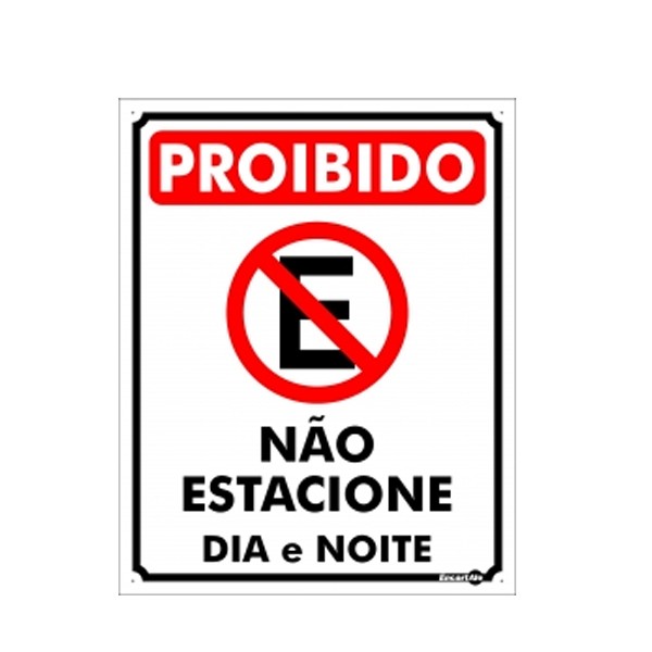 Placa Metal Proibido Estacionar Dia e Noite Pm827 - Encartale 
