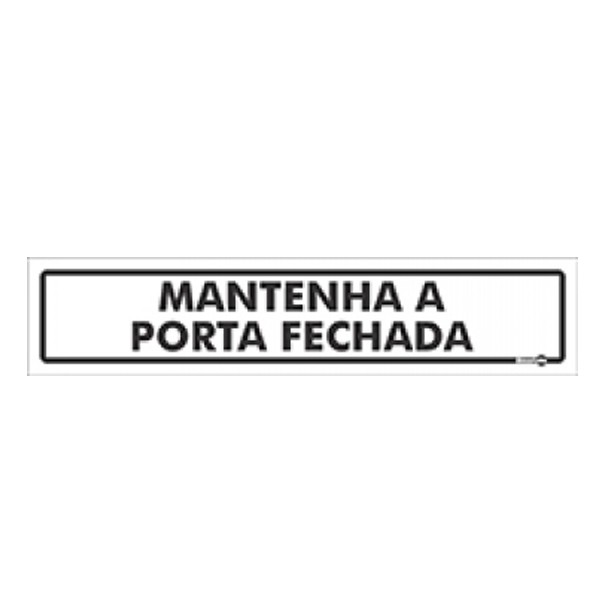 Placa Mantenha a Porta Fechada PS45 - Encartale 