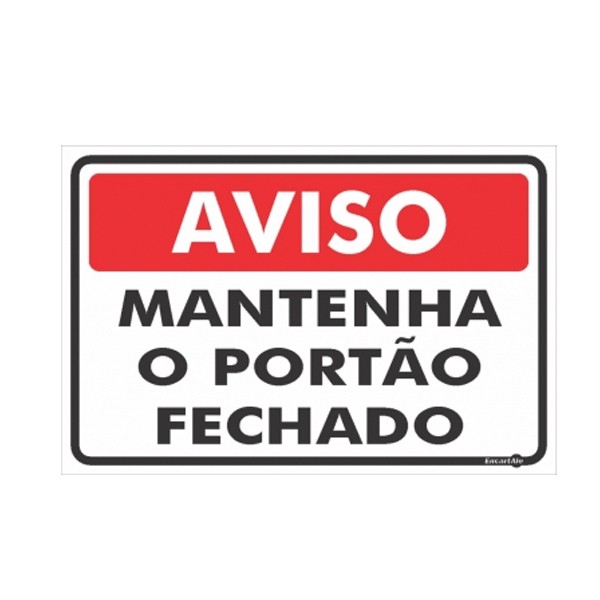 Placa Mantenha o Portão Fechado PS478 - Encartale 