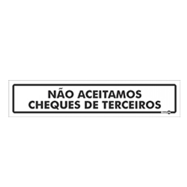 Placa Não Aceitamos Cheque de Terceiros Ps49 - Encartale 