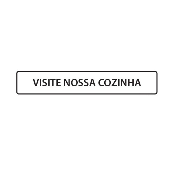Placa em Poliestireno Visite nossa Cozinha PS-182