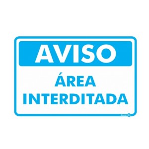 Placa Aviso Área Interditada Ps518 - Encartale 