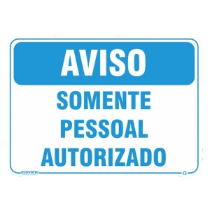 Placa Aviso Somente Pessoas Autorizadas 30x20