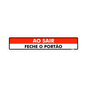 Placa Sinalizadora ao Sair Feche o Portão - Encartale