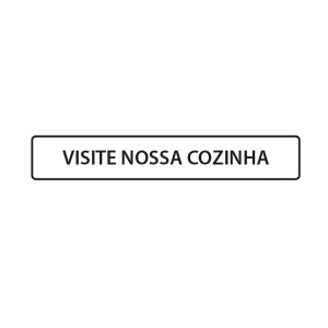 Placa em Poliestireno Visite nossa Cozinha PS-182
