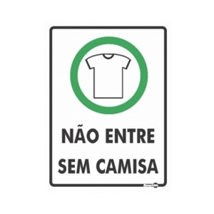 Placa Não Entre Sem Camisa Ps381 - Encartale 